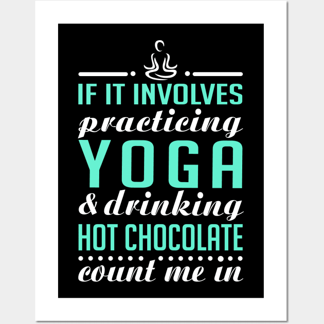 Yoga and Hot Chocolate Wall Art by KsuAnn